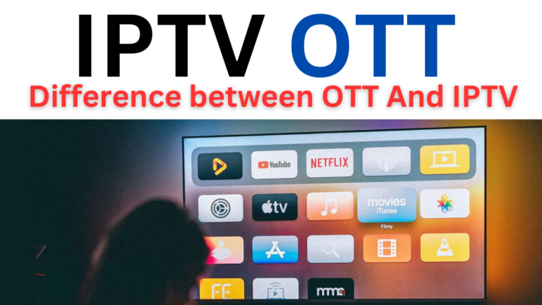 ott and IPTV